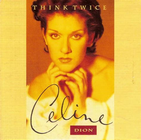 lyrics of think twice by celine dion